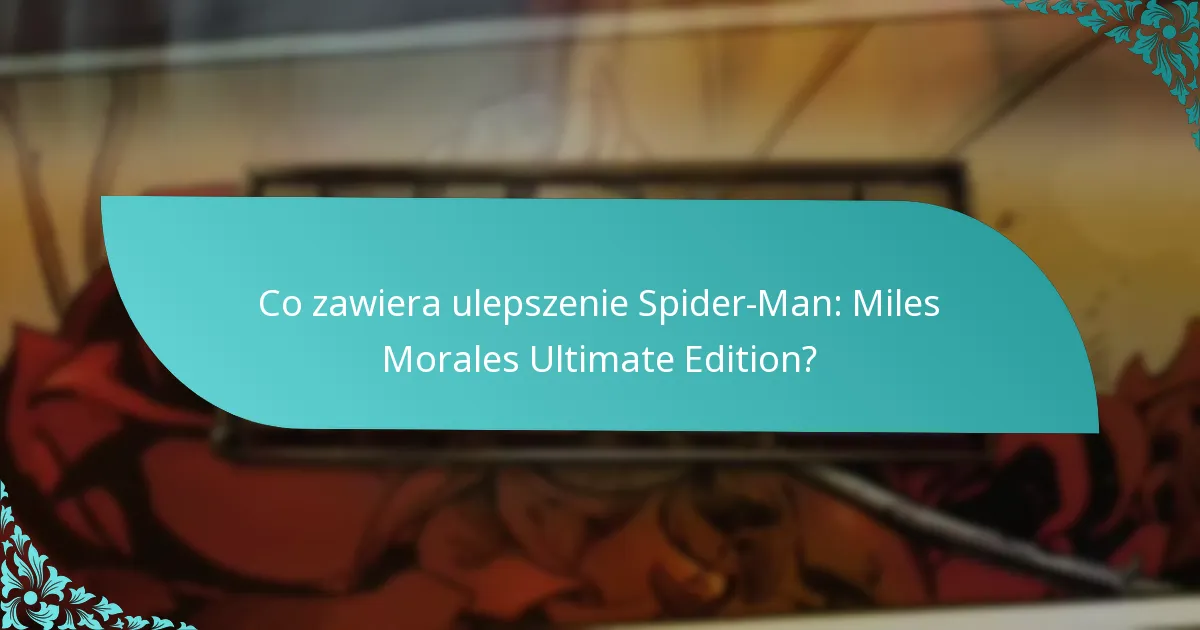 Jak Edycja Ultimate wypada w porównaniu do Edycji Standardowej?