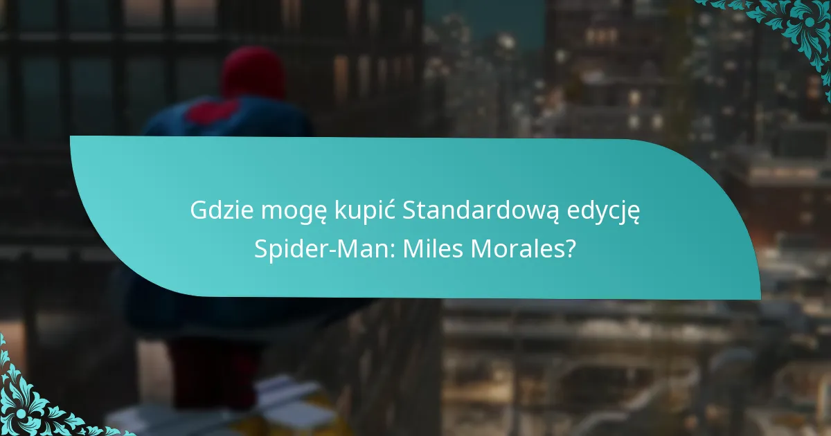 Jak bonusy w Standardowej edycji wypadają w porównaniu do innych edycji?