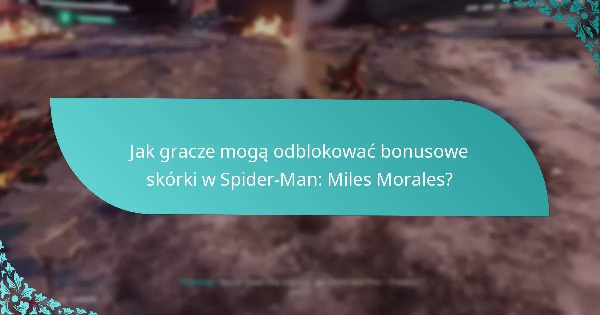 Jak gracze mogą odblokować bonusowe skórki w Spider-Man: Miles Morales?