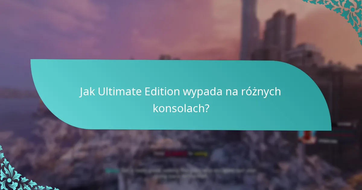 Jakie są różnice wizualne między edycjami?