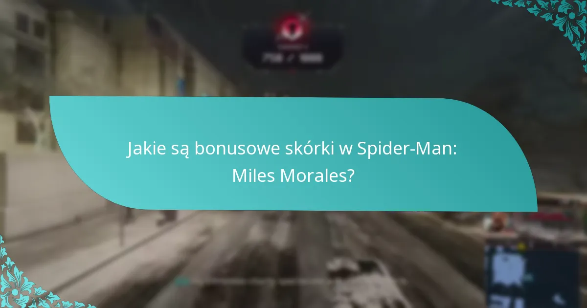 Które bonusowe skórki są uważane za najlepsze?