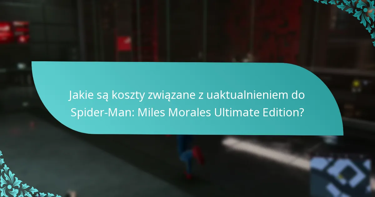Czy uaktualnienie do Ultimate Edition jest warte kosztów?