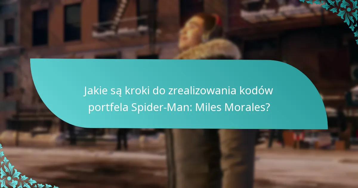 Jakie aktualizacje lub zmiany zostały wprowadzone w procesie realizacji kodów portfela?