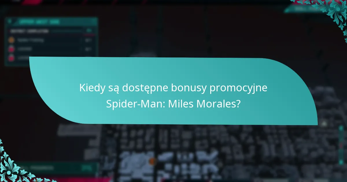 Jak bonusy promocyjne Spider-Man: Miles Morales wypadają w porównaniu do innych gier?
